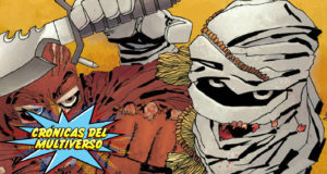 Crónicas del Multiverso #8 – What Is His Goddamn Problem