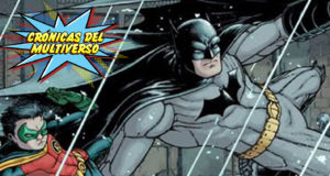 Crónicas del Multiverso #15 – Batman Returns