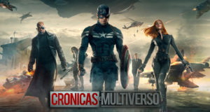 Crónicas del Multiverso #82 – Soldiers and Patriots: Captain America The Winter Soldier