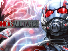 Crónicas del Multiverso #140 – Heroes come in Small Packages: Ant Man