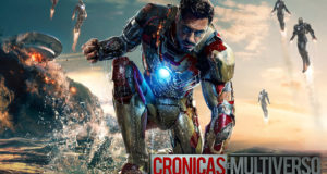 Crónicas del Multiverso #54 – Action: Iron Man 3