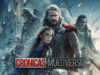 Crónicas del Multiverso #70 – Worthiness?: Thor The Dark World