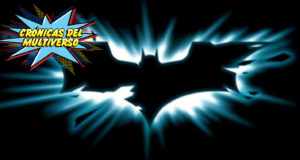 Crónicas del Multiverso #35 – Road to The Dark Knight Rises Part IV
