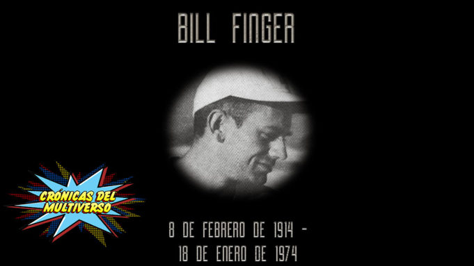 Crónicas del Multiverso #78 – Gracias, Bill