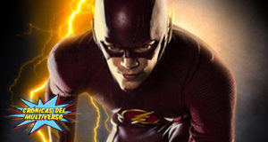 Crónicas del Multiverso #85 – Agents, Orphans and Speedsters