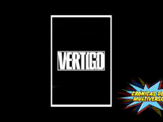 Crónicas del Multiverso #90 – Dizzying Heights: Vertigo en México