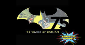 Crónicas del Multiverso #94 – 75 Years of Batman Parte III