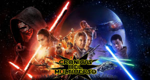 Crónicas del Multiverso #161 – 2015 SEASON FINALE -Star Wars: The Force Awakens