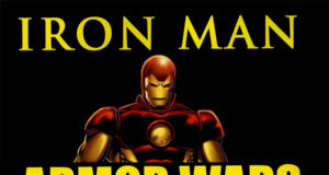 Destrozando los clásicos: Iron Man: Armor Wars