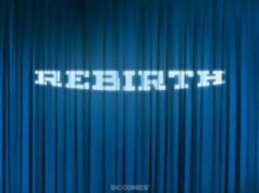Aquí vamos otra vez: DC’s REBIRTH