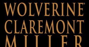 Clásicos secuenciales: Wolverine by Claremont & Miller