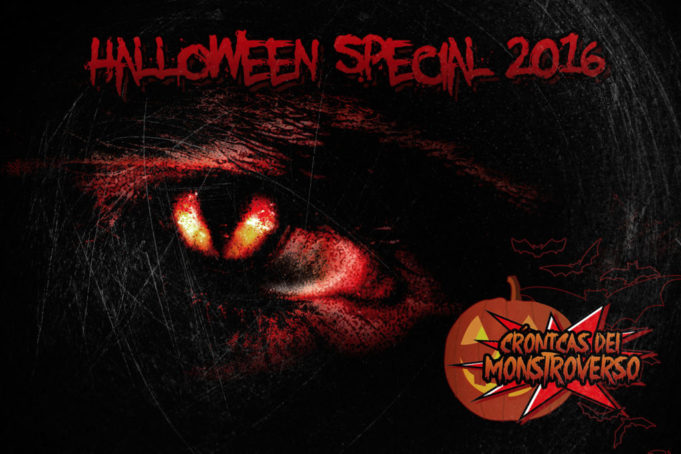 Crónicas del Monstruoverso 2016 Haunted Halloween Special