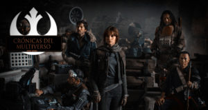 Crónicas del Multiverso #209 – Rogue One: A Star Wars Story SEASON FINALE