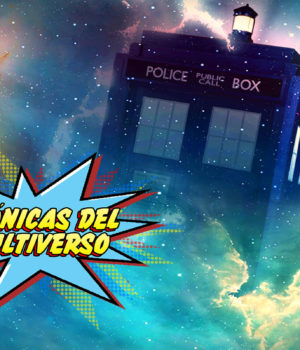 Crónicas del Multiverso #213 – New Doctors and Old Jedi