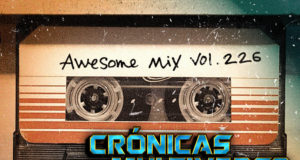 Crónicas del Multiverso #226 – Family: Guardians of the Galaxy v.2