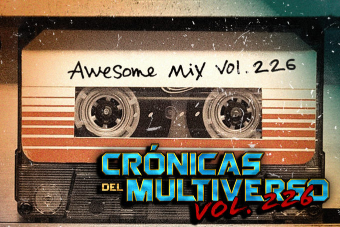 Crónicas del Multiverso #226 – Family: Guardians of the Galaxy v.2