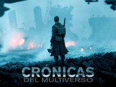 Crónicas del Multiverso #239 – War Stories: Dunkirk (& War for the Planet of the Apes)