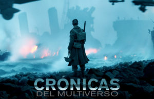 Crónicas del Multiverso #239 – War Stories: Dunkirk (& War for the Planet of the Apes)