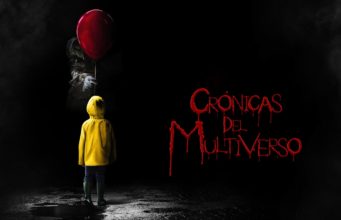 Crónicas del Multiverso #246 – It Comes at Night