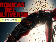 Crónicas del Multiverso #279 – Advanced Transtetramuralism – Deadpool 2