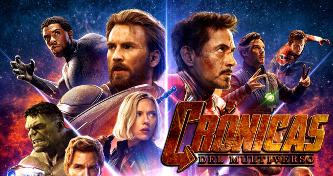Crónicas del Multiverso #276 – Special Avengers: Infinity War Crossover Event Spectacular