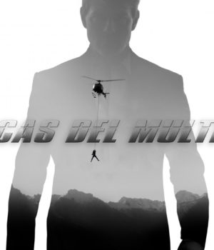 Crónicas del Multiverso #289 – Cruise Control – Mission: Impossible – Fallout