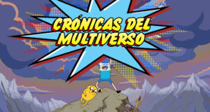 Crónicas del Multiverso #294 – Time for Adventures