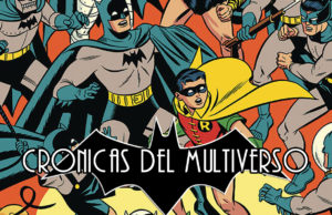 Crónicas del Multiverso #318 – Batversary