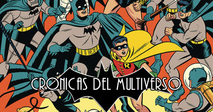 Crónicas del Multiverso #318 – Batversary