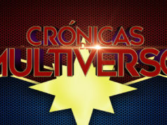 Crónicas del Multiverso #316 – Higher, Further, Faster – Captain Marvel