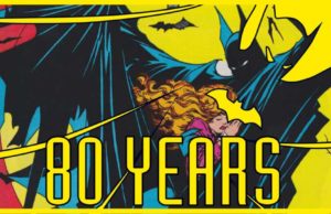 80 Años de Batman – Lo mejor: Construyendo el Mito