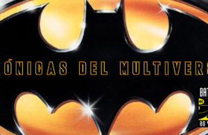 Crónicas del Multiverso #342 – Batman Returns