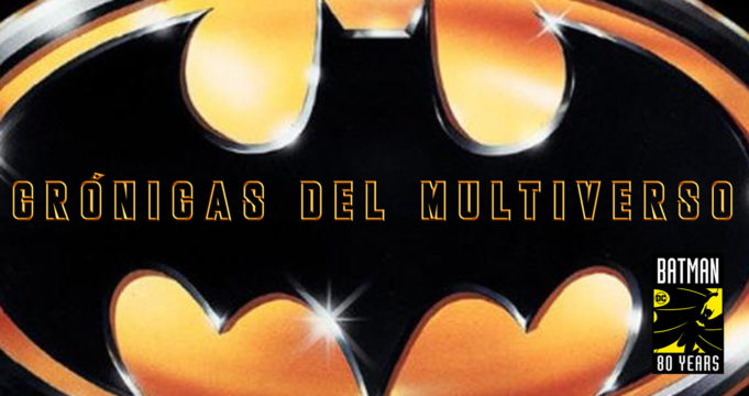 Crónicas del Multiverso #342 – Batman Returns