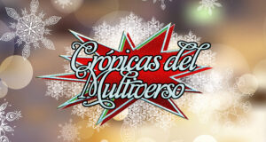 Crónicas del Multiverso 2020 Socially Distanced Christmas Special
