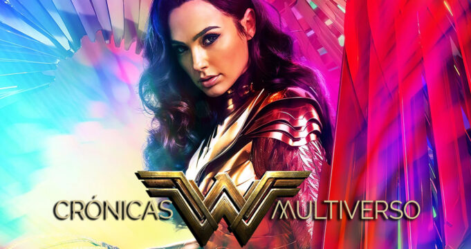 Crónicas del Multiverso #407 – Truth: Wonder Woman 1984