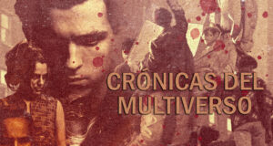 Crónicas del Multiverso #409 – In the Dark