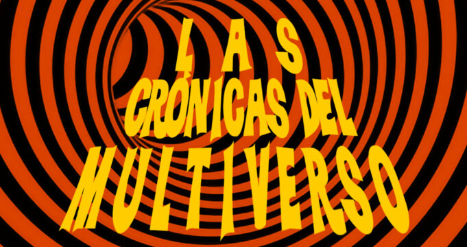 Crónicas del Multiverso #421 – The Land Time and Space Forgot