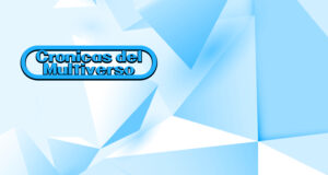 Crónicas del Multiverso Special: Bytes and Bits #28