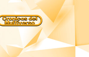 Crónicas del Multiverso Special: Bytes and Bits #29