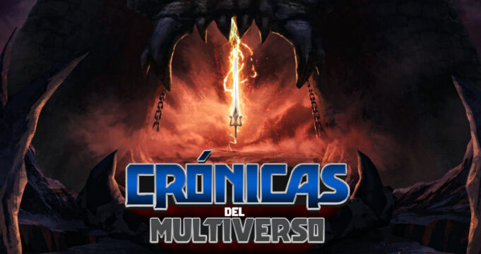 Crónicas del Multiverso #435: We Have The Power