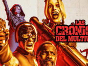 Crónicas del Multiverso #434: The Lowliest and Most Despised – James Gunn’s The Suicide Squad