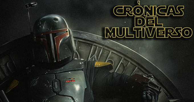 Crónicas del Multiverso #451: Visions of the BobFetter