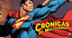 Crónicas del Multiverso Special: 85 years of the Greatest – Superman