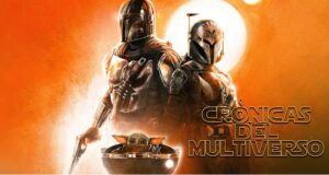 Crónicas del Multiverso #506: THIS is the Way