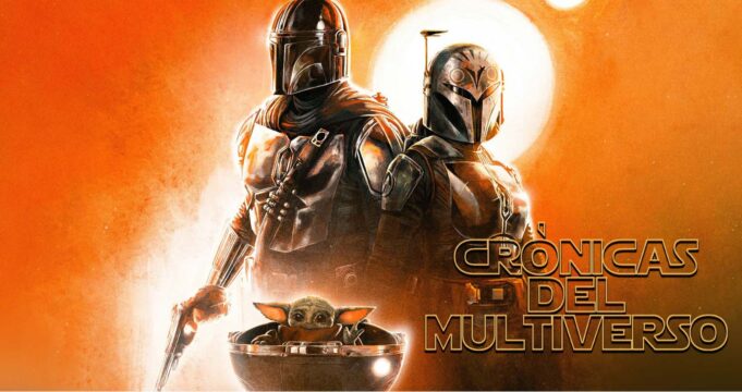 Crónicas del Multiverso #506: THIS is the Way