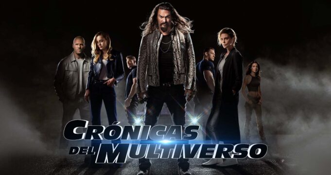 Crónicas del Multiverso #510: Violating the Laws of Gravity – Fast X