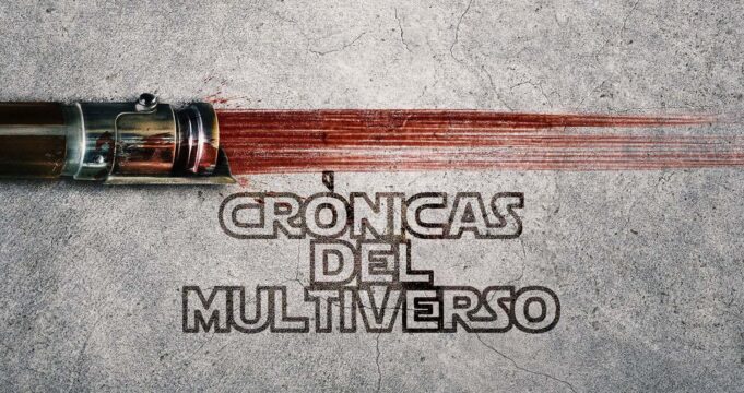Crónicas del Multiverso #556: Vergeance of the Force