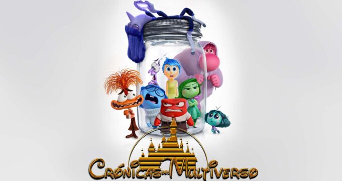 Crónicas del Multiverso #554: Mind’s Eye – Inside Out 2