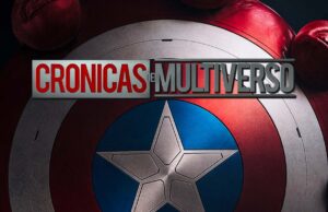 Crónicas del Multiverso #581: Something to Aspire – Captain America Brave New World