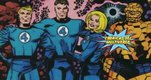Crónicas del Multiverso #580: It’s Fantastic